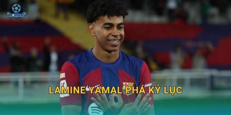 Lamine Yamal phá kỷ lục: Thần đồng Tây Ban Nha viết lịch sử – Kèo nhà cái ghi nhận cột mốc