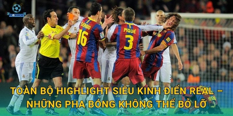 Toàn bộ highlight siêu kinh điển Real – Những pha bóng không thể bỏ lỡ